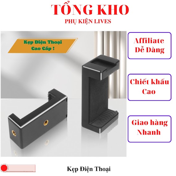 Kẹp Điện Thoại Gắn Tripod, Chân Đèn Live, Chân Chụp Ảnh, Xe Máy Loai Xịn