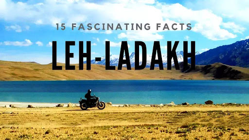 15 Fascinating Facts About Leh Ladakh That Makes The Place Even More Captivating