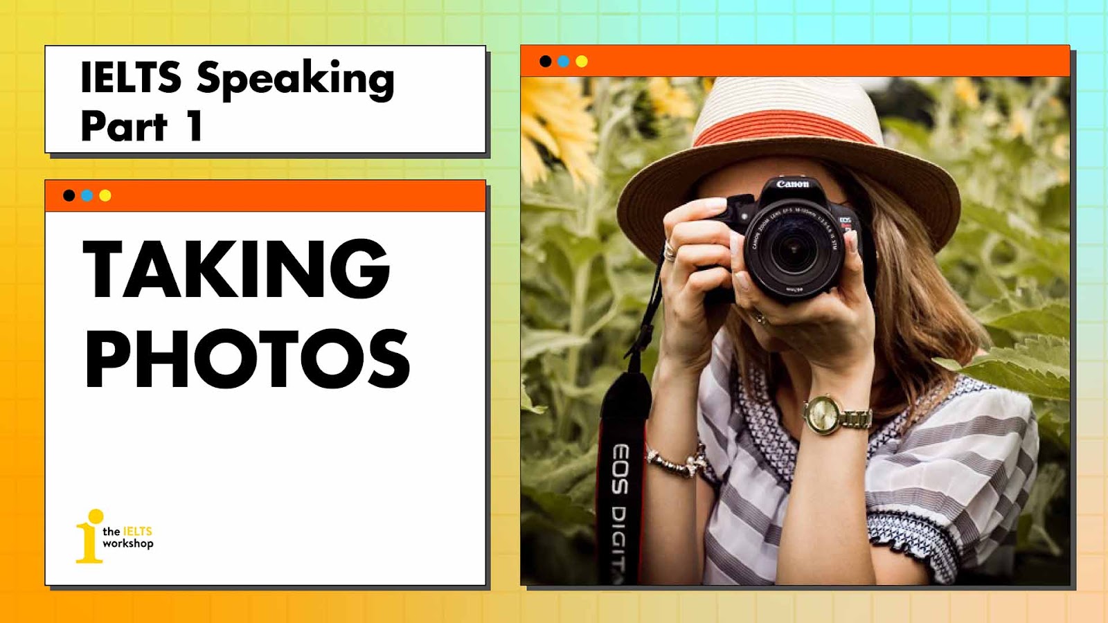 ielts speaking part 1 taking photos