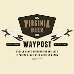 Virginia Beer Co. Waypost: Double Oaked Vanilla