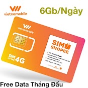 [Miễn Phí Tháng Đầu Tiên - 6Gb/Ngày] Sim 4G Shopee Vietnamobile
