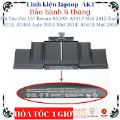 Pin Laptop Táo Pro 15" Retina A1398 - A1494 Late 2013 Mid 2014