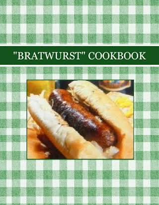 "BRATWURST" COOKBOOK