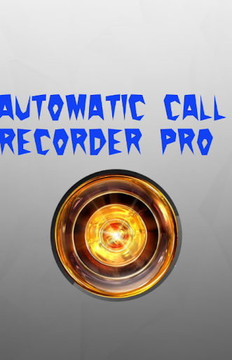 Automatic Call Recorder Pro