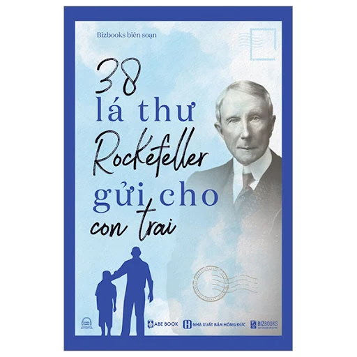 Fahasa - 38 Lá Thư Rockefeller Gửi Cho Con Trai