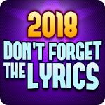 Don't Forget the Lyrics 2018 Apk