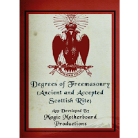 Degrees of Freemasonry A. A. Scottish Rite