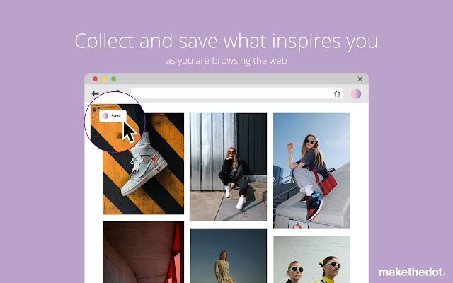 Save to Make the Dot chrome extension