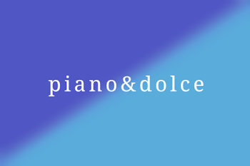 「piano＆dolce」のメインビジュアル