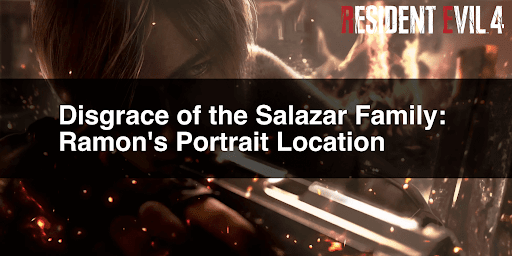 Disgrace of the Salazar Family:Disgrace of the Salazar Family: Ramon's Portrait Location