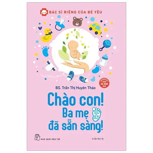 Fahasa - Chào Con! Ba Mẹ Đã Sẵn Sàng (Tái Bản 2020)