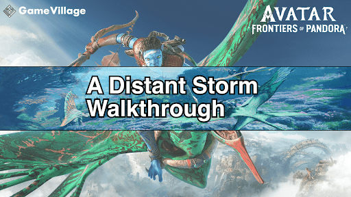 A Distant Storm Walkthrough Chart