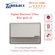 Máy Chiếu 4K Xgimi Horizon Ultra, Hàng Chính Hãng, Bản Quốc Tế - Zamaco Audio