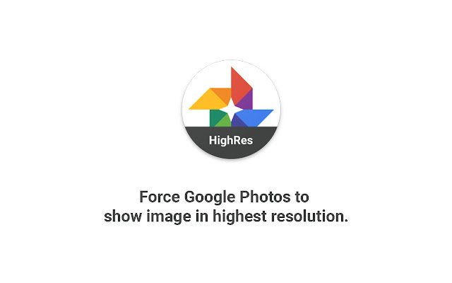 Force HighRes for Google Photos™ chrome extension