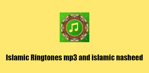 Islamic Ringtones - Nasheed Mp