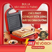 [Giá Sỉ][Bảo Hành 12 Tháng] [Tặng Kèm Công Thức Làm Bánh] Máy Nướng Bánh Mì Sandwich - Máy Kẹp Sandwich Bulla