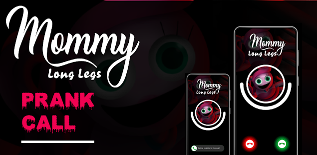 Mommy Long Legs Prank Call App – Apps no Google Play