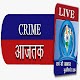 Download Crime Aajtak Live For PC Windows and Mac