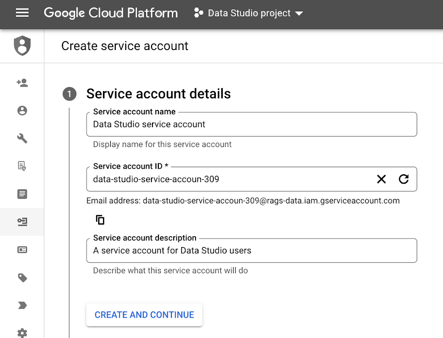 Example of the Google Cloud Platform interface, showing "Create a service account" step 1: Service account details. The service account name field contains "Looker Studio service account." The Service account ID contains "data-studio-service-accoun-309." The Service account description field contains "A service account for Looker Studio users." The CREATE AND CONTINUE button is highlighted.