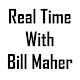Download Real Time With Bill Mahler For PC Windows and Mac 1.0