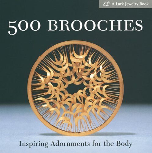 Front cover of 500 Brooches by Lark Books. Part of the list of selected books on brooches and badges.