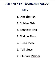 Tasty Fish Fry & Chicken Pakodi menu 1