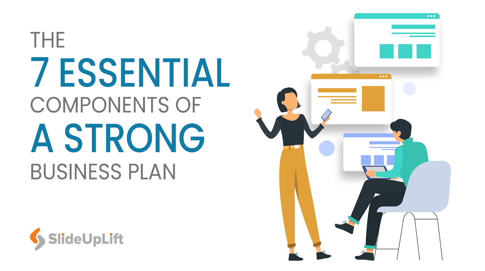 The 7 Essential Components Of A Strong Business Plan