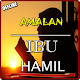 Download AMALAN IBU HAMIL MENURUT ISLAM TERLENGKAP For PC Windows and Mac 2.0.3