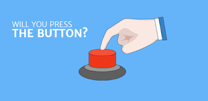 Will You Press The Button? for Android - Free App Download