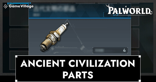 Ancient Civilization Parts