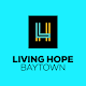 Download Living Hope Baytown For PC Windows and Mac 3.11.2