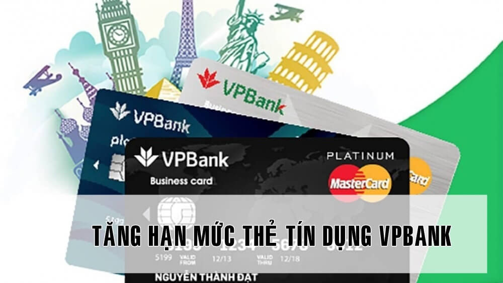 Nâng hạn mức thẻ tín dụng VPBANK