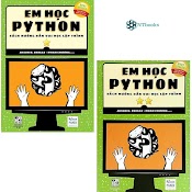 Combo 2 Cuốn Sách Em Học Python Tập 1 + Tập 2 (Sách Hướng Dẫn Học Lập Trình)