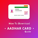 Cover Image of Download How to download aadhar card guide 1.3 APK