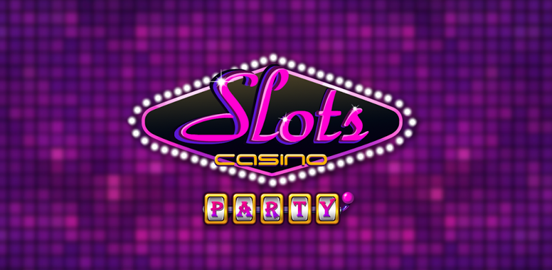 Slots Casino Party™