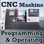 Cover Image of Скачать CNC Machine Programming and Operating Videos App 1.0 APK
