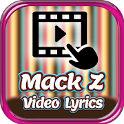 All MACK Z Video Lyrics 1.0.1 Icon