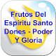 Download Fruits of the Holy Spirit Gifts Power and Glory For PC Windows and Mac 1.2