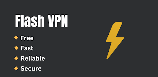 Flash VPN- Secure Fast VPN