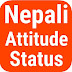 Attitude Status in Nepali | Nepali Attitude Status for Fb/Twitter