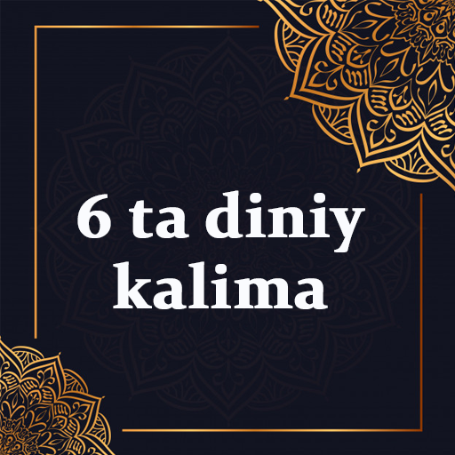 Islomdagi 6 ta kalima