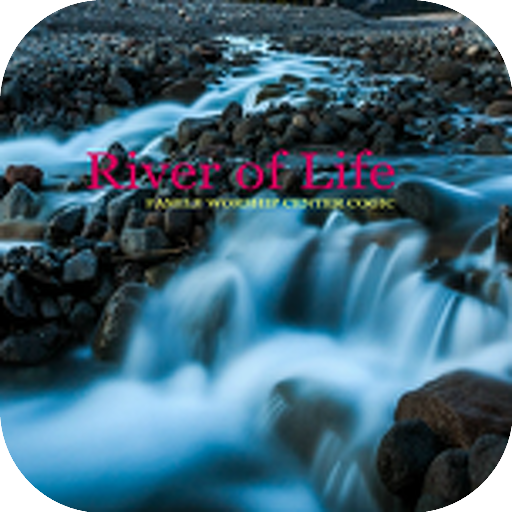 River of Life Family Worship