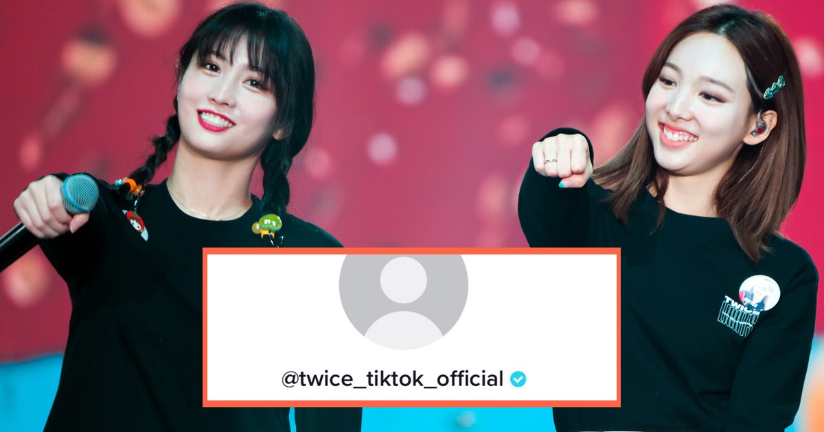 Twice S Tiktok Account May Have Been Discovered By Fans Koreaboo