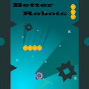 تنزيل Better Robots التثبيت أحدث APK تنزيل