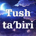 Cover Image of Скачать Tush ta'biri 1.0 APK