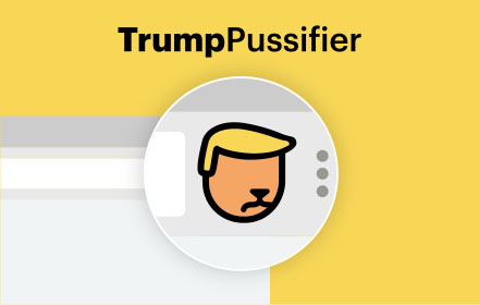 [Trump Pussifier] Preview image 0