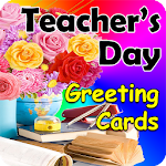 Cover Image of Download Teacher's Day Greeting Cards 1.0 APK