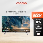 [Mã Elbau5 Giảm 5% Đơn 300K] Smart Tv Hd Coocaa 32 Inch Wifi - 32S7G - Android 11 - Miễn Phí Lắp Đặt