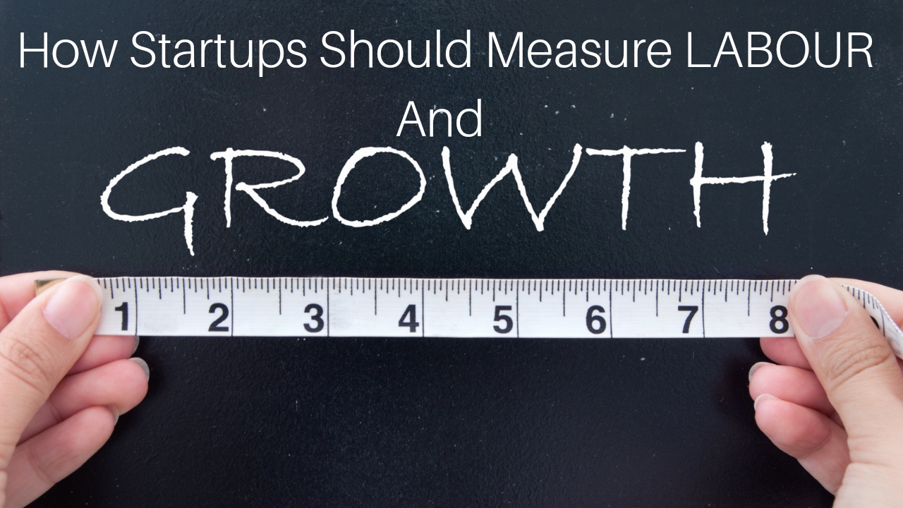 How startups should measure labour and growth 
