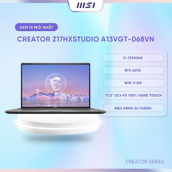 Msi Laptop Thiết Kế Creator Z17Hxstudio A13Vgt - 068Vn|I7 - 13700Hx|4070|Ddr5 32Gb|2Tb|17.3"Qhd, 165Hz, Touch [ Hàng Chính Hãng]